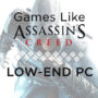Spellen zoals Assassin’s Creed voor Low-End PC’s