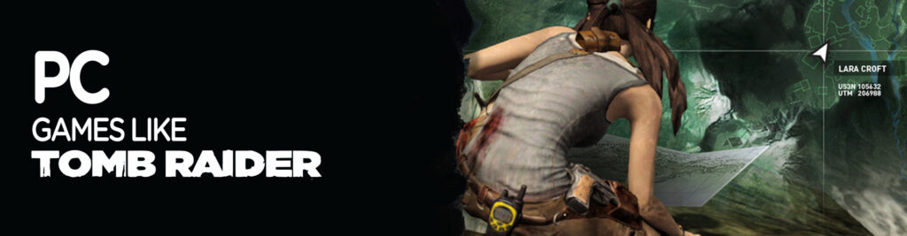 Top 10 Games Zoals Lara Croft op PC