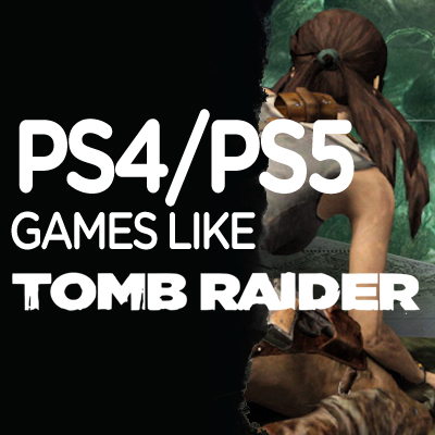 De Top Games Zoals Tomb Raider op PS4/PS5