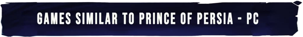 Geen zand in zicht: PC-games om je innerlijke prins te ontketenen