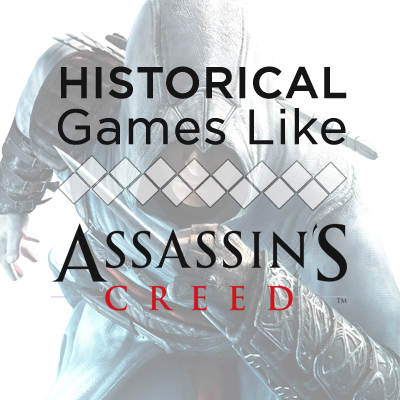 Historische Spellen zoals Assassin's Creed