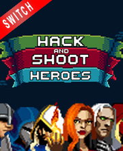 Hack and Shoot Heroes Switch