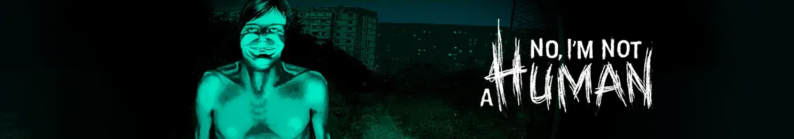 Een psychologische horrorgame over paranoia en het einde van de wereld: No, I’m Not a Human