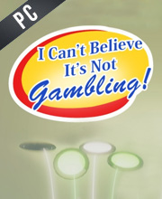I Can't Believe It's Not Gambling