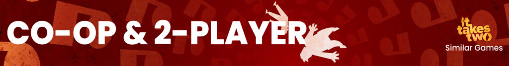 Co-op & 2-Speler Games Vergelijkbaar met It Takes Two