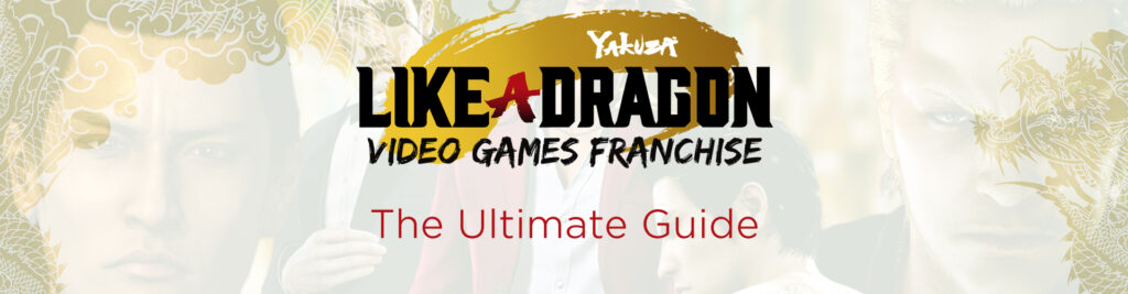 Like a Dragon Serie: De Yakuza Franchise