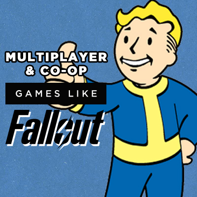 Top 15 van Multiplayer en Coöperatieve Spellen zoals Fallout
