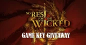 Win een gratis CD-sleutel voor No Rest for the Wicked – Game Key Giveaway 2024