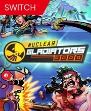 Nuclear Gladiators 3000 Switch