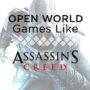 Open Wereld Games Zoals Assassin’s Creed
