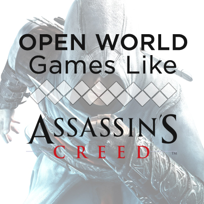 Open Wereld Games Zoals Assassin's Creed