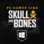 PC-Spellen Zoals Skull and Bones