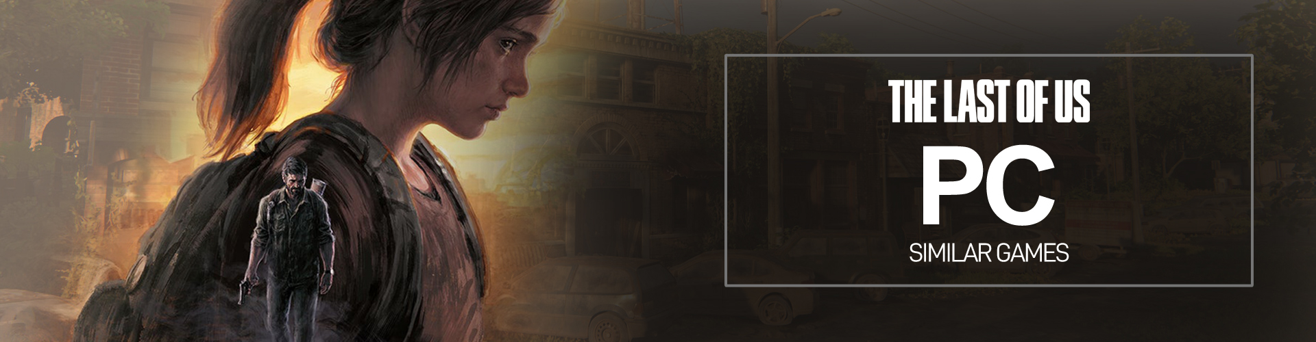 PC-games zoals The Last of Us