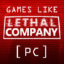Top 15 PC Games Zoals Lethal Company