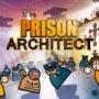 Prison Architect: Speel GRATIS op Steam dit weekend en koop met 95% korting