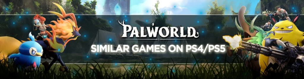 De Top Games Zoals Palworld op PS4/PS5