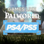 De Top Games Zoals Palworld op PS4/PS5