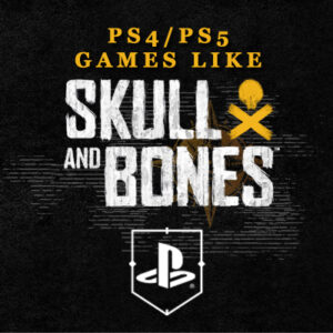 PS4/PS5-Spellen Zoals Skull and Bones