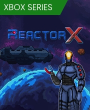 ReactorX Xbox Series X