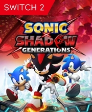 SONIC X SHADOW GENERATIONS Switch 2