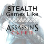 Infiltratiespellen Zoals Assassin’s Creed