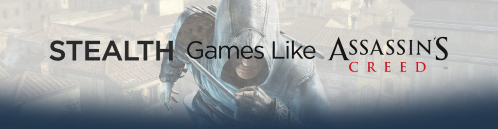 Infiltratiespellen Zoals Assassin's Creed
