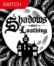 Shadows Over Loathing Switch