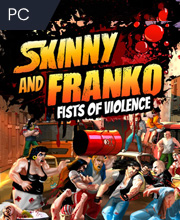 Skinny and Franko Fists of Violence Pc