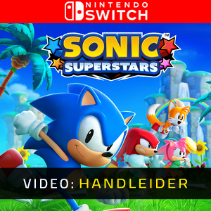 Sonic Superstars Video Trailer