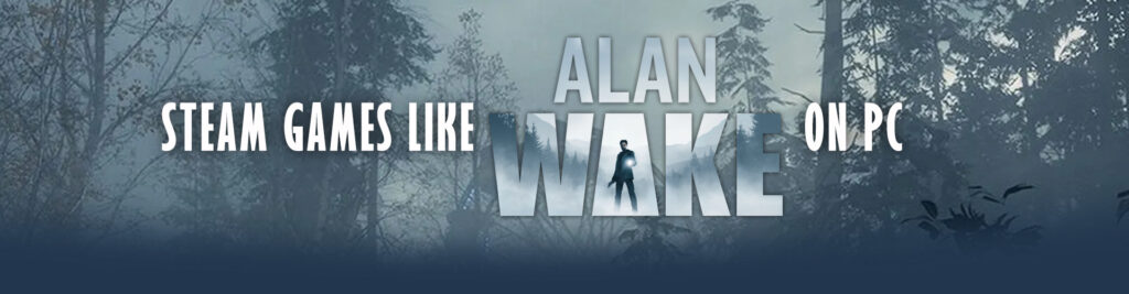 Steam-spellen zoals Alan Wake op PC