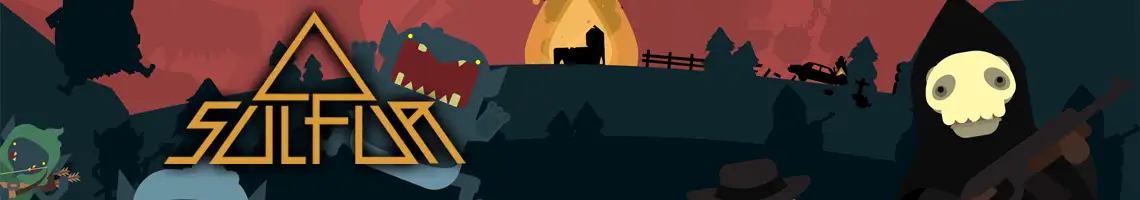 DE MEEST EXPLOSIEVE ROGUELITE-SHOOTER DUNGEON CRAWLER: SULFUR