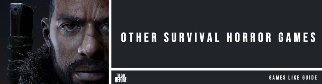 Survival Horror Games Zoals The Day Before