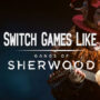 Switch-Spellen Zoals Gangs of Sherwood