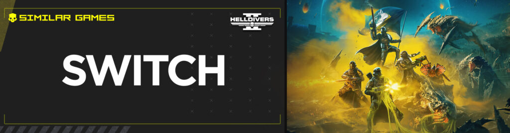 De Top Games Zoals Helldivers 2 op Switch