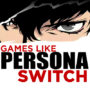 De Top 5 Games Zoals Persona op Switch