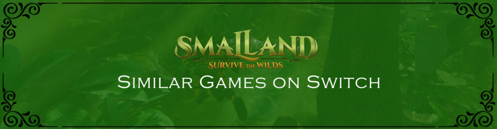 De Top 5 Games Zoals Smalland op Switch