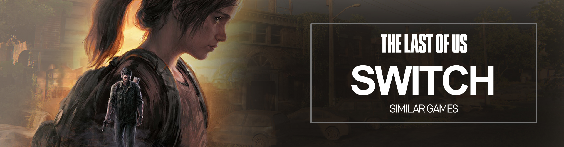 Switch-spellen zoals The Last of Us