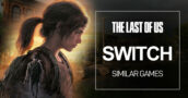 Switch-spellen zoals The Last of Us