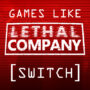 De Top Games Zoals Lethal Company op Switch