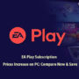 EA Play Abonnementsprijzen stijgen op PC: Vergelijk Nu en Bespaar!