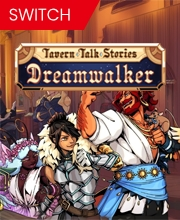 Tavern Talk Stories Dreamwalker Switch