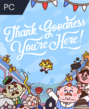 Thank Goodness You’re Here! Pc