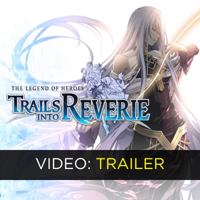 The Legend of Heroes Trails into Reverie Videotrailer