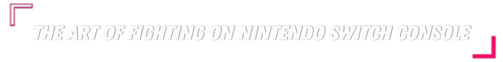 De Kunst van Vechten op Nintendo Switch Console