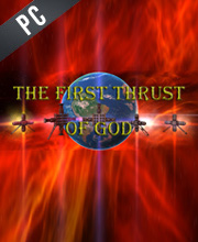 The first thrust of God Pc