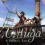Tortuga – een piratenverhaal: vaar mee naar Caribische avonturen