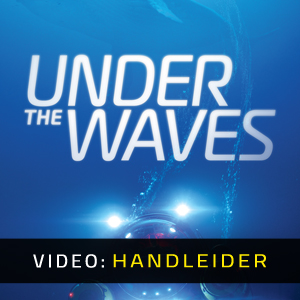 Under The Waves Video Trailer