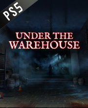 Under The Warehouse Playstation 5