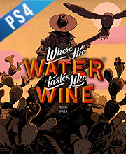 Where the Water Tastes Like Wine Playstation 4