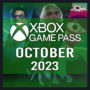 Xbox Game Pass oktober 2023: Overzicht van Bevestigde Titels